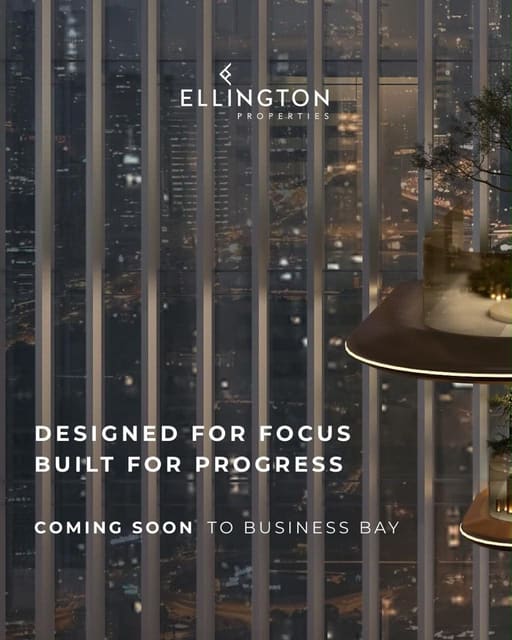 Ellington Properties launch teaser: Designed for focus, built for progress – coming soon to Business Bay